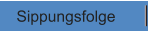 Sippungsfolge